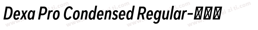 Dexa Pro Condensed Regular字体转换